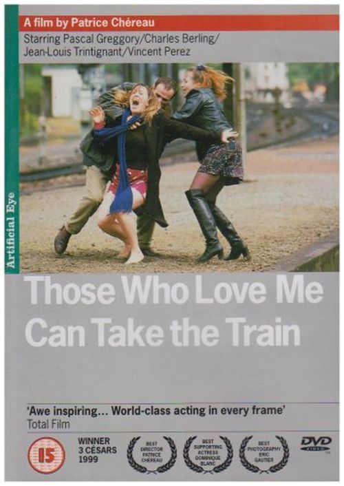 Those Who Love Me Can Take the Train movie