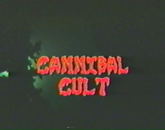 Cannibal Cult movie