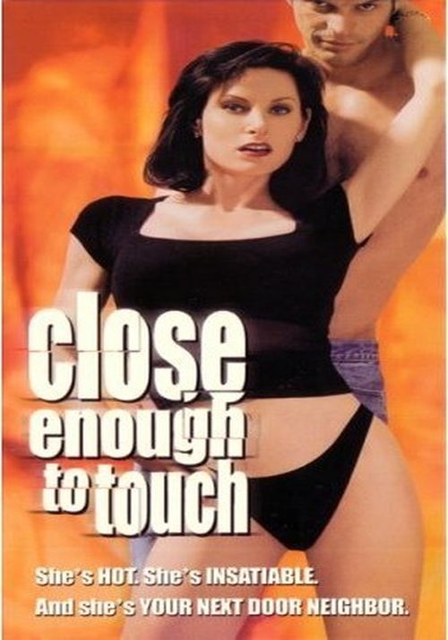 Close Enough to Touch 2002