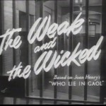 Weak and the Wicked movie