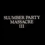 Slumber Party Massacre III movie