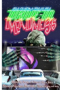 Drive-In Madness!