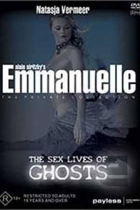Emmanuelle Private Collection: The Sex Lives Of Ghosts