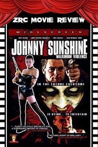 Johnny Sunshine Maximum Violence
