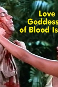 Love Goddesses of Blood Island