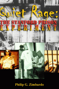 Quiet Rage – Stanford Prison Experiment