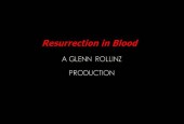 Resurrection in Blood 2009