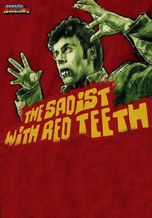 The Sadist Has Red Teeth movie