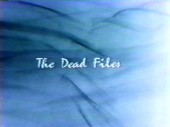 The Dead Files 1990