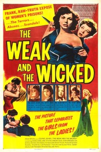 Weak and the Wicked