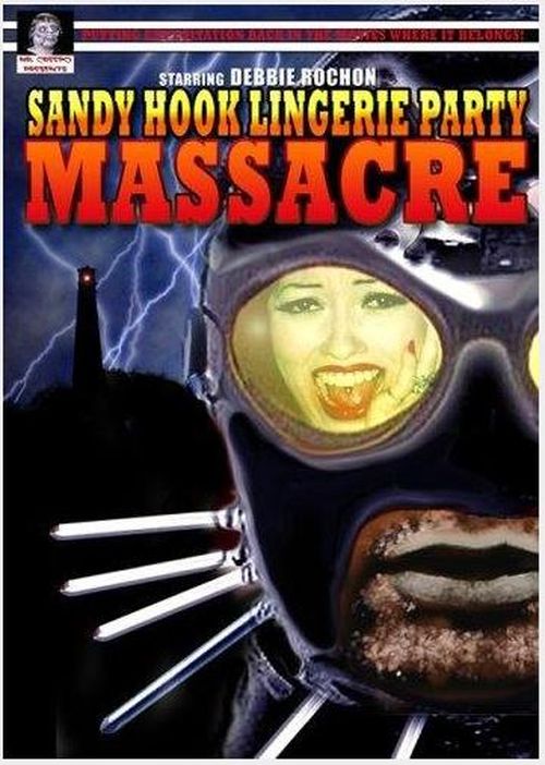 Sandy Hook Lingerie Party Massacre movie