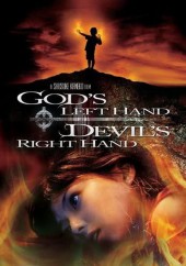 GOD'S LEFT HAND, DEVIL'S RIGHT HAND