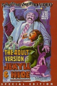 The Adult Version of Jekyll and Hide