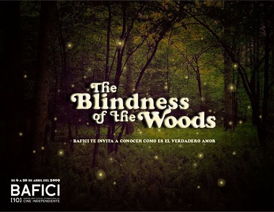 The Blindness of the Woods movie