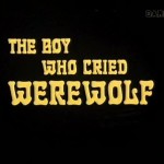 The Boy Who Cried Werewolf movie