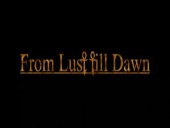 From Lust Till Dawn
