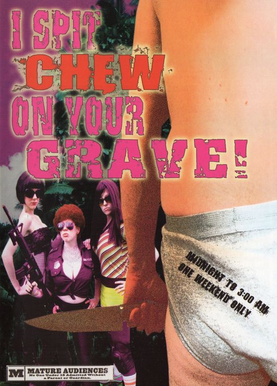 I Spit Chew on Your Grave movie
