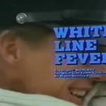 White Line Fever movie