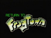 Return to Frogtown