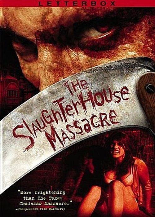 The Slaughterhouse Massacre movie