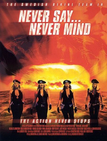 Never Say Never Mind: The Swedish Bikini Team movie