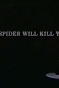 The Spider Will Kill You