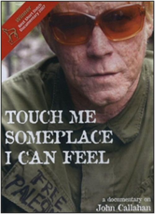 Touch Me Someplace I Can Feel movie