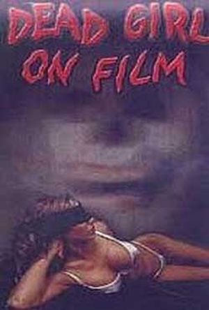 Dead Girl on Film movie