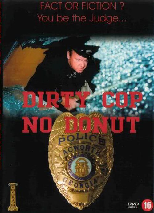 Dirty Cop No Donut movie