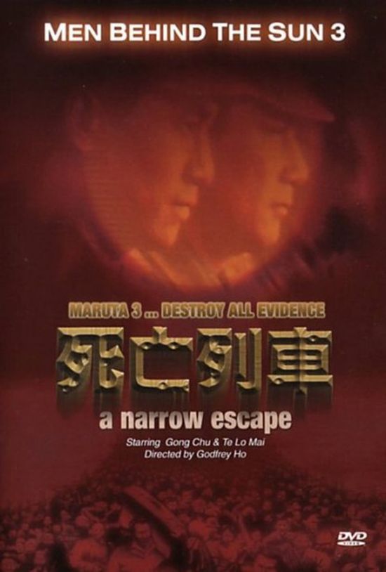 Men Behind the Sun 3: A Narrow Escape movie