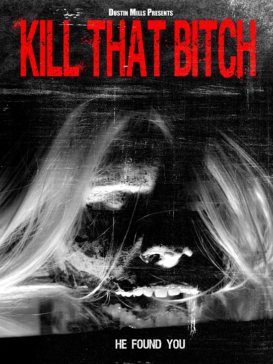Kill That Bitch movie