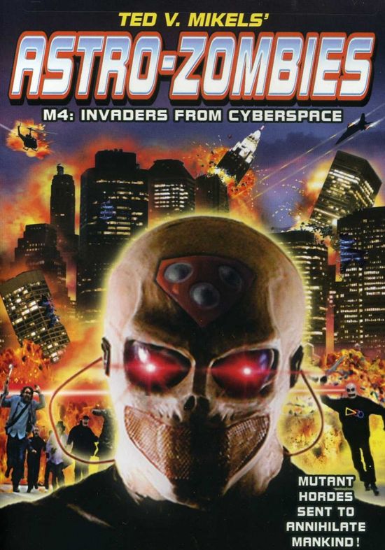 Astro Zombies: M4 - Invaders from Cyberspace movie