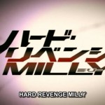 Hard Revenge, Milly movie