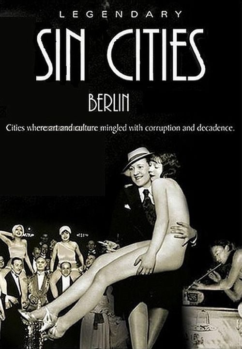 Berlin: Metropolis of Vice movie