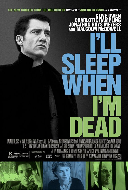 I'll Sleep When I'm Dead movie