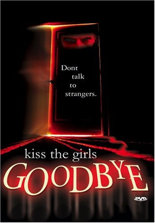 Kiss the Girls Goodbye movie