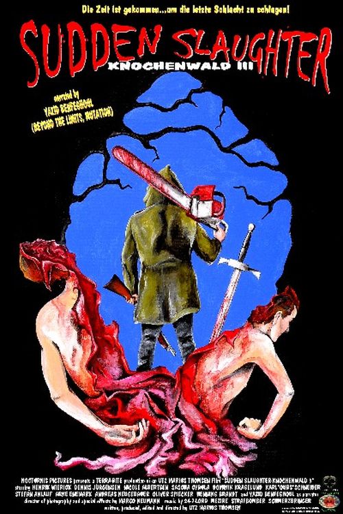 Sudden Slaughter - Knochenwald 3 movie